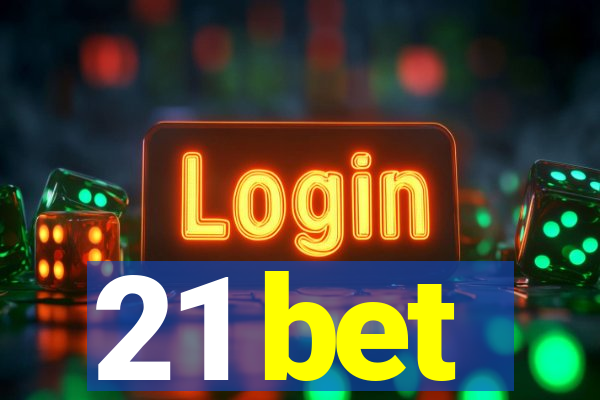 21 bet